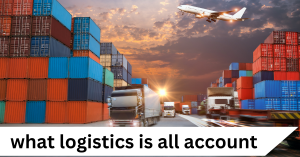 Logistics Is All About