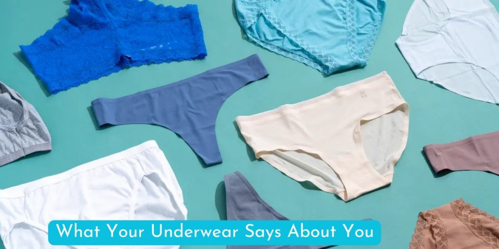 What Your Underwear Says About You